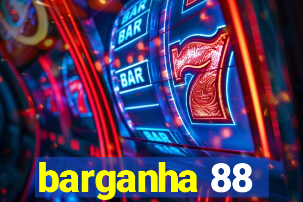 barganha 88